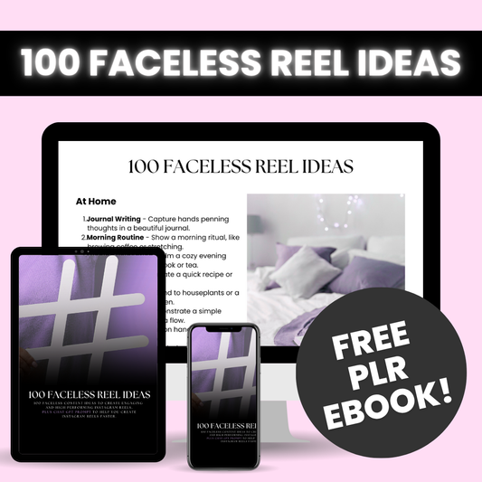 100 Faceless Reel Ideas - Free PLR E-book!