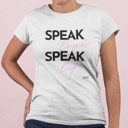 Speak Love, Speak Life