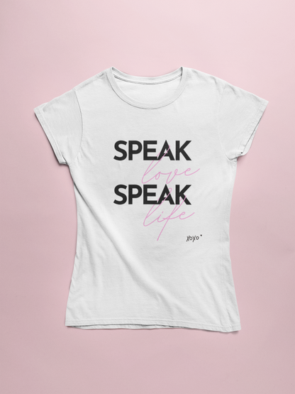 Speak Love, Speak Life